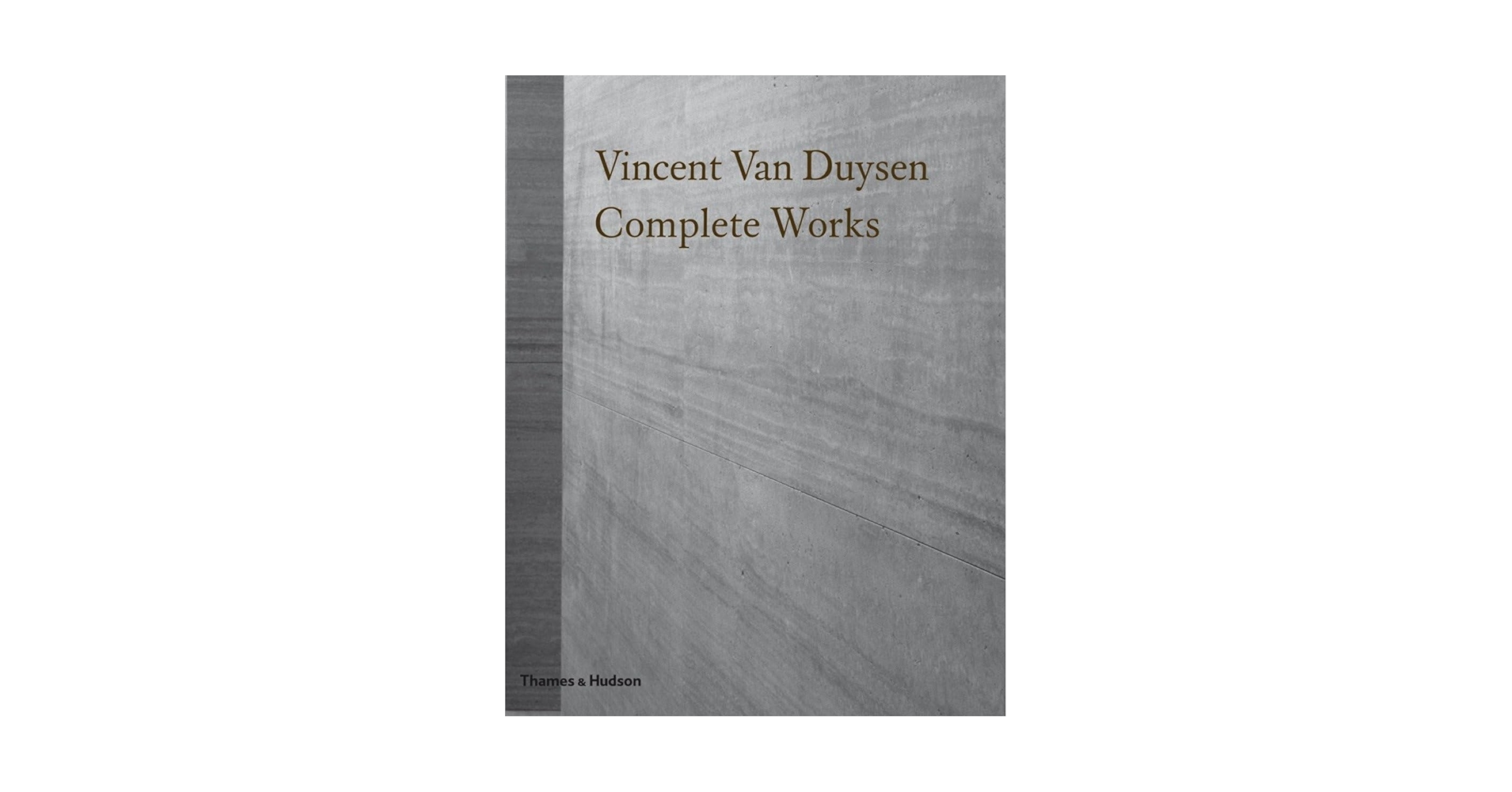 洋書 Vincent Van Duysen Complete Works Vincent Van Duysen: Complete Works | ヴィンセント・ヴァン